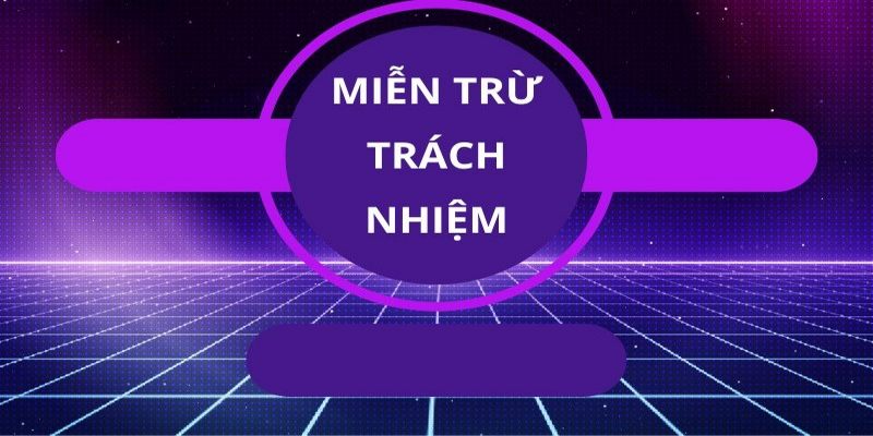 khai niem mien tru trach nhiem